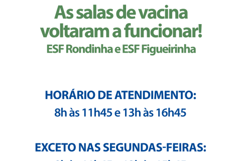 Salas de vacina dos ESFs Rondinha e Figueirinha voltam a funcionar