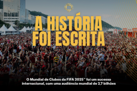 Mundial de Clubes da FIFA 2025™ registra audiência global de 2,7 bilhões, consolidando seu sucesso internacional