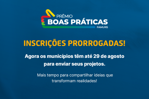 Iniciativas que inspiram: prefeituras podem ter projetos reconhecidos no 7º Prêmio Boas Práticas da Famurs