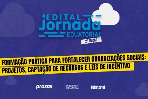 Instituto Equatorial divulga resultado da 2ª edição do Edital Jornada Equatorial