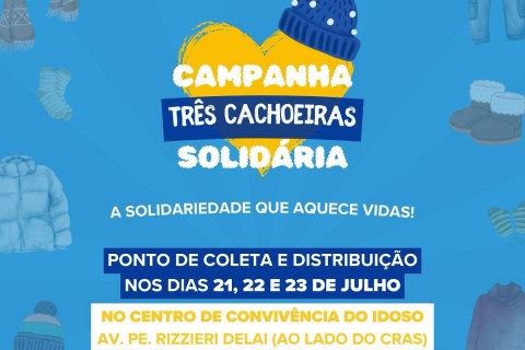 Campanha Três Cachoeiras Solidária vai distribuir roupas e cobertores para famílias em situação de vulnerabilidade