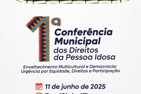 Morrinhos do Sul promove 1° Conferência Municipal dos Direitos da Pessoa Idosa no dia 11 de junho