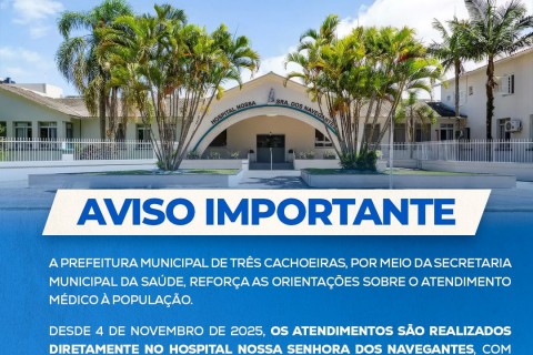 Saúde de Três Cachoeiras reforça orientações sobre atendimento médico no Hospital dos Navegantes