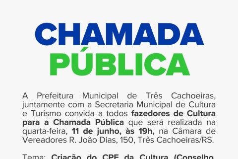 Secretaria Municipal de Cultura e Turismo convida a todos fazedores de Cultura para a Chamada Pública
