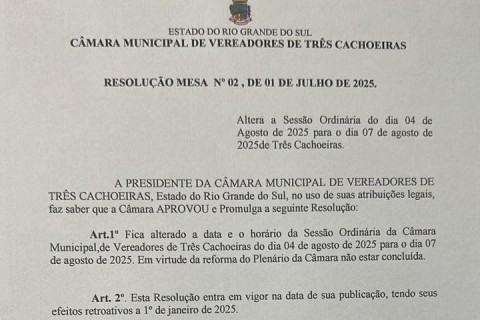 Câmara de Três Cachoeiras retoma atividades após recesso com sessão adiada para 7 de agosto